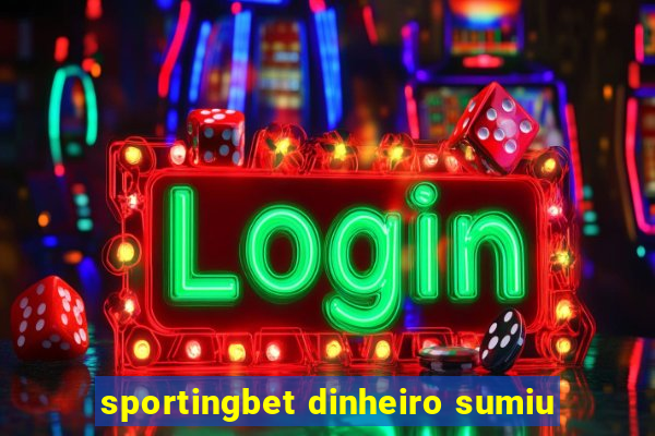 sportingbet dinheiro sumiu